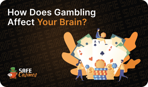 How Does Gambling Affect Your Brain?