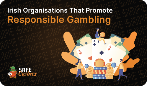 Irish Organisations That Promote Responsible Gambling