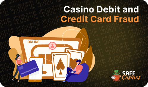 Casino Debit and Credit Card Fraud